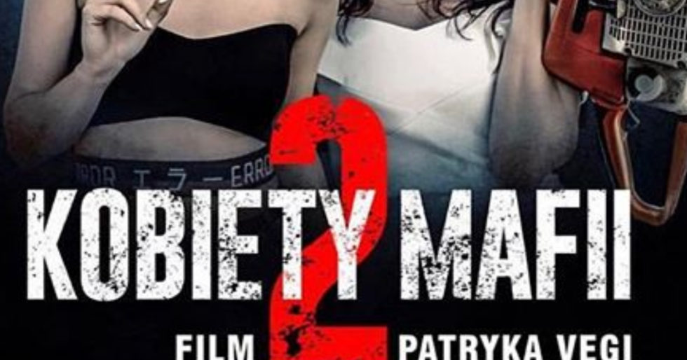 OTO plakat filmu Kobiety Mafii 2! Robi wrażenie? OTO plakat filmu Kobiety Mafii 2! Robi wrażenie?