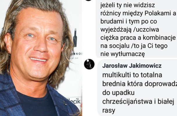 Jakimowicz zamieszczał ksenofobiczne komentarze: Imigranci to brud!