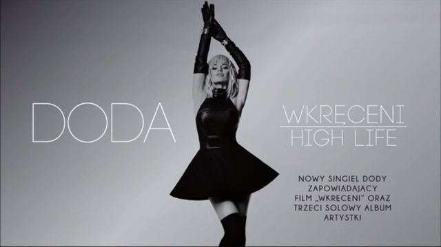 Nowy singiel Dody Wkręceni (High Life) będzie hitem? (VIDEO)