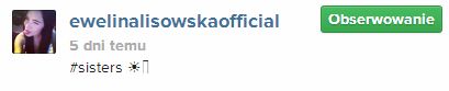 Ewelina Lisowska pochwaliła się siostrą (FOTO) Ewelina Lisowska pochwaliła się siostrą (FOTO)