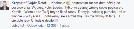 Gojdź do Maślaka: Rafałku, Kochanie następnym razem dam nóżkę do pocałowania...