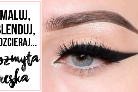 Idealna rozmyta kreska, czyli najnowszy trend w makijażu