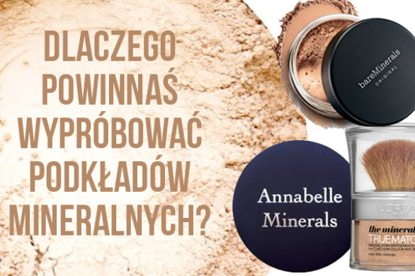 Dobry podkład mineralny – dlaczego warto go wypróbować?