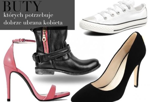 Buty, których potrzebuje Twoja szafa