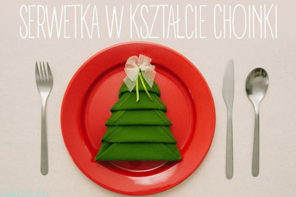 Świąteczne dekoracje – serwetka w kształcie choinki [VIDEO]