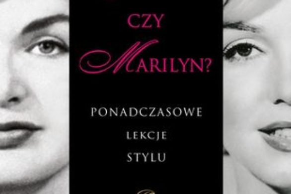 Jackie czy Marilyn? Ponadczasowe lekcje stylu