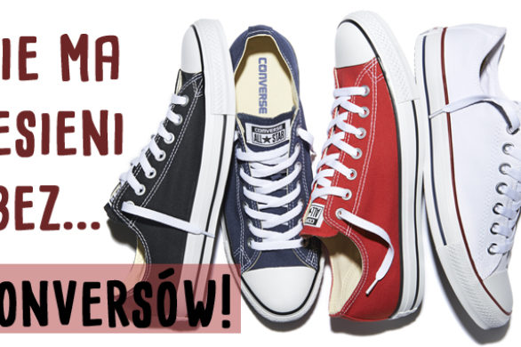 Jesienne stylizacje bez Conversów? Nie ma mowy! (FOTO)