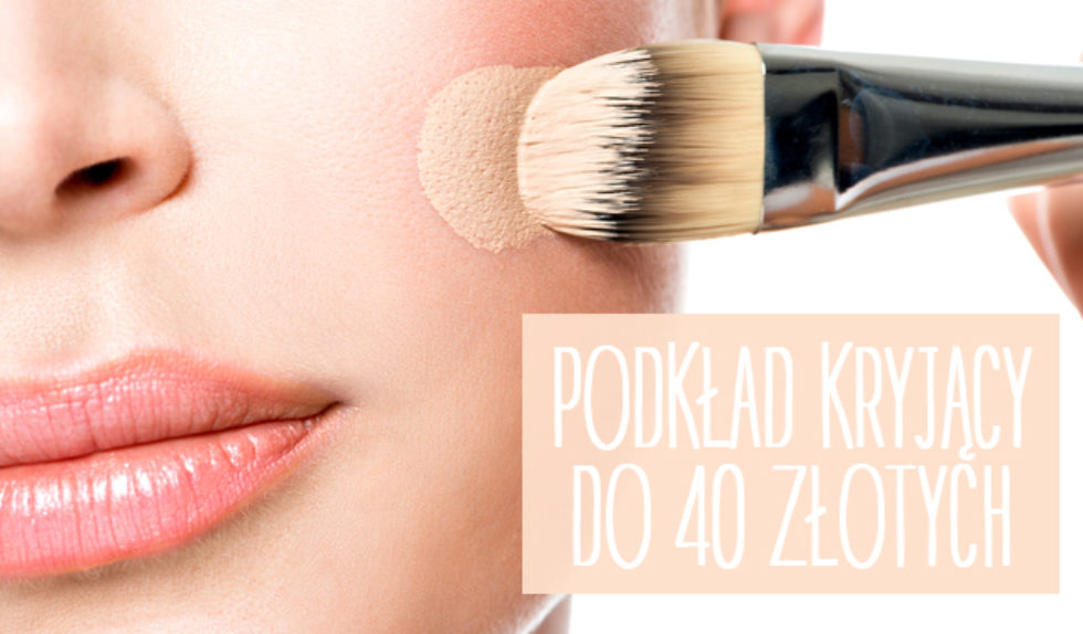 Podkład kryjąco-matujący – 5 najlepszych propozycji do 40 złotych (FOTO) Podkład kryjąco-matujący – 5 najlepszych propozycji do 40 złotych (FOTO)