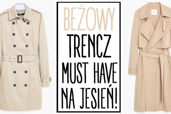 Beżowy trencz – obowiązkowa pozycja w jesiennej garderobie