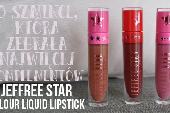 Szminkowy ideał, czyli Jeffree Star – Velour Liquid Lipstick [RECENZJA]