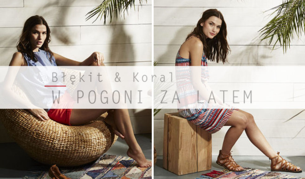 Promod Błękit & Koral -Mocne kolory w kolekcji na lato 2016 Promod Błękit & Koral -Mocne kolory w kolekcji na lato 2016