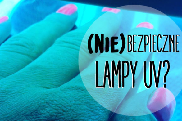 Lampy UV w gabinetach kosmetycznych – szkodliwe czy nie?