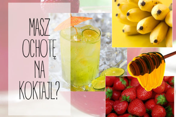 Zdrowe i pyszne – przepisy na nasze ulubione koktajle!