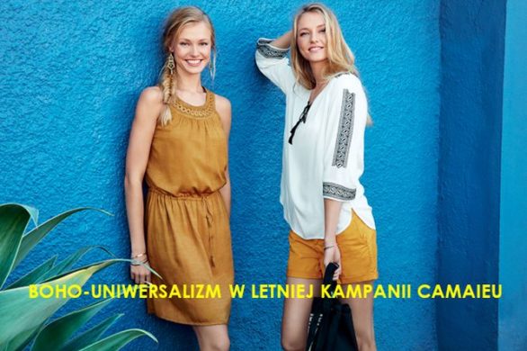 Boho-uniwersalizm w kolekcji Camaïeu na lato 2016