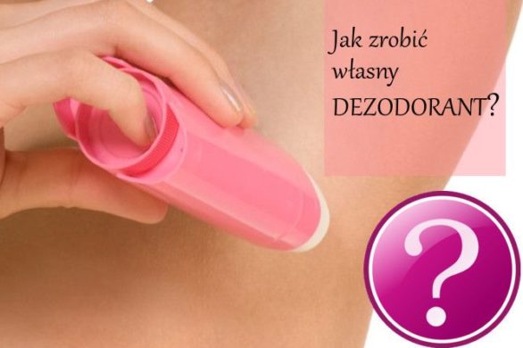 Jak zrobić swój własny dezodorant? PRZEPIS!