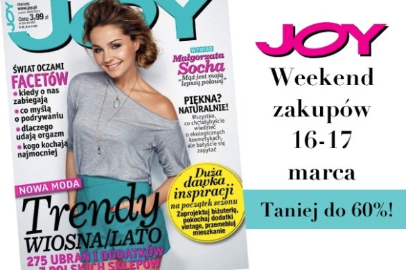 16-17 marca – weekend z rabatami Joy!