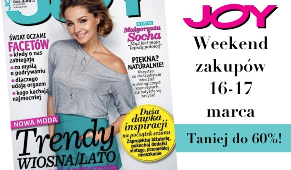 16-17 marca – weekend z rabatami Joy!