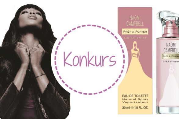 WYNIKI! WYGRAJ NAJNOWSZY ZAPACH PRET-A-PORTER SILK COLLECTION OD NAOMI CAMPBELL