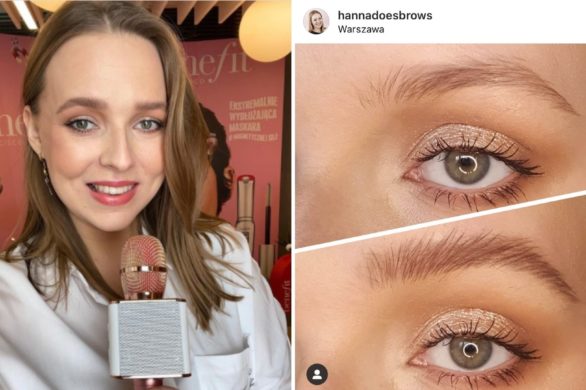 Koloryzacja brwi w domu: jak radzić sobie podczas kolejnego zamknięcia salonów opowiada Hanna Jakubowska National Brow Artist  Benefit Cosmetics