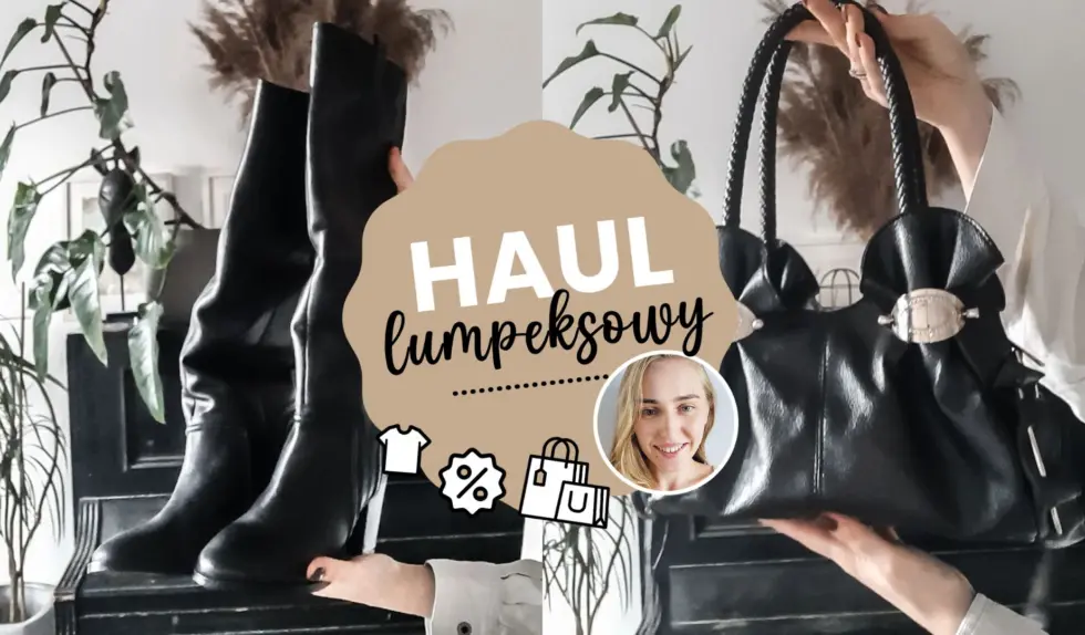 HAUL LUMPEKSOWY: buty i akcesoria HAUL LUMPEKSOWY: buty i akcesoria