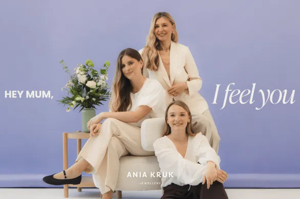 „HEY MUM, I feel you” – kampania marki ANIA KRUK z okazji Dnia Matki
