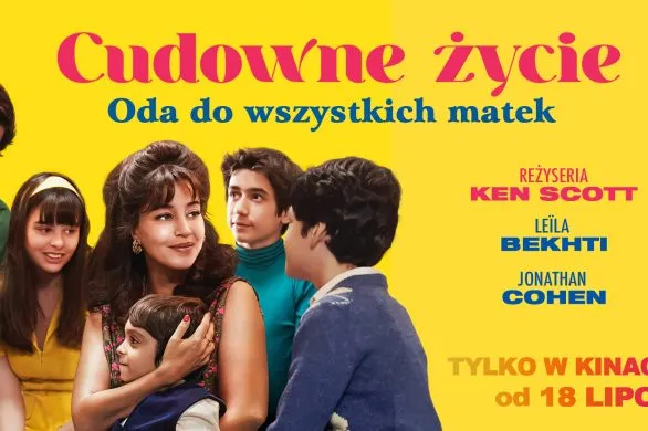 Styl, serce i siła kobiet. „Cudowne życie” to film, który Was poruszy